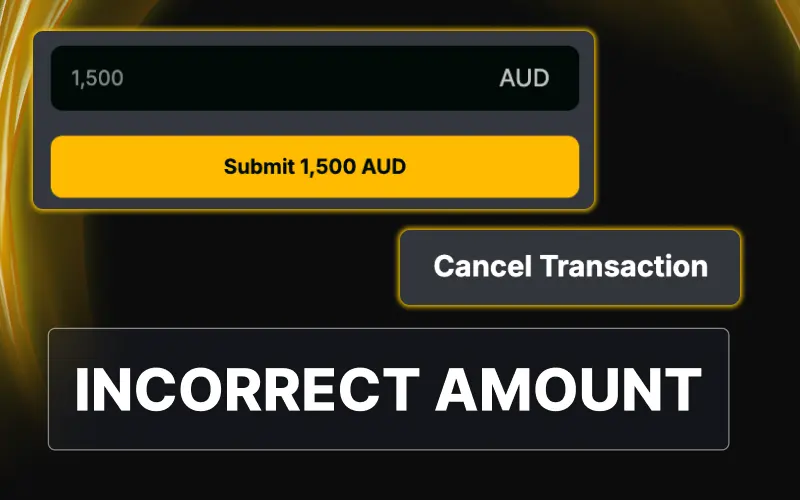 Cancel the transaction if you entered an incorrect deposit amount at Golden Crown Casino.