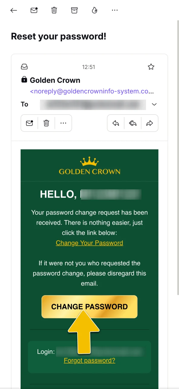 Click the reset link in the email to create a new password for your Golden Crown account.