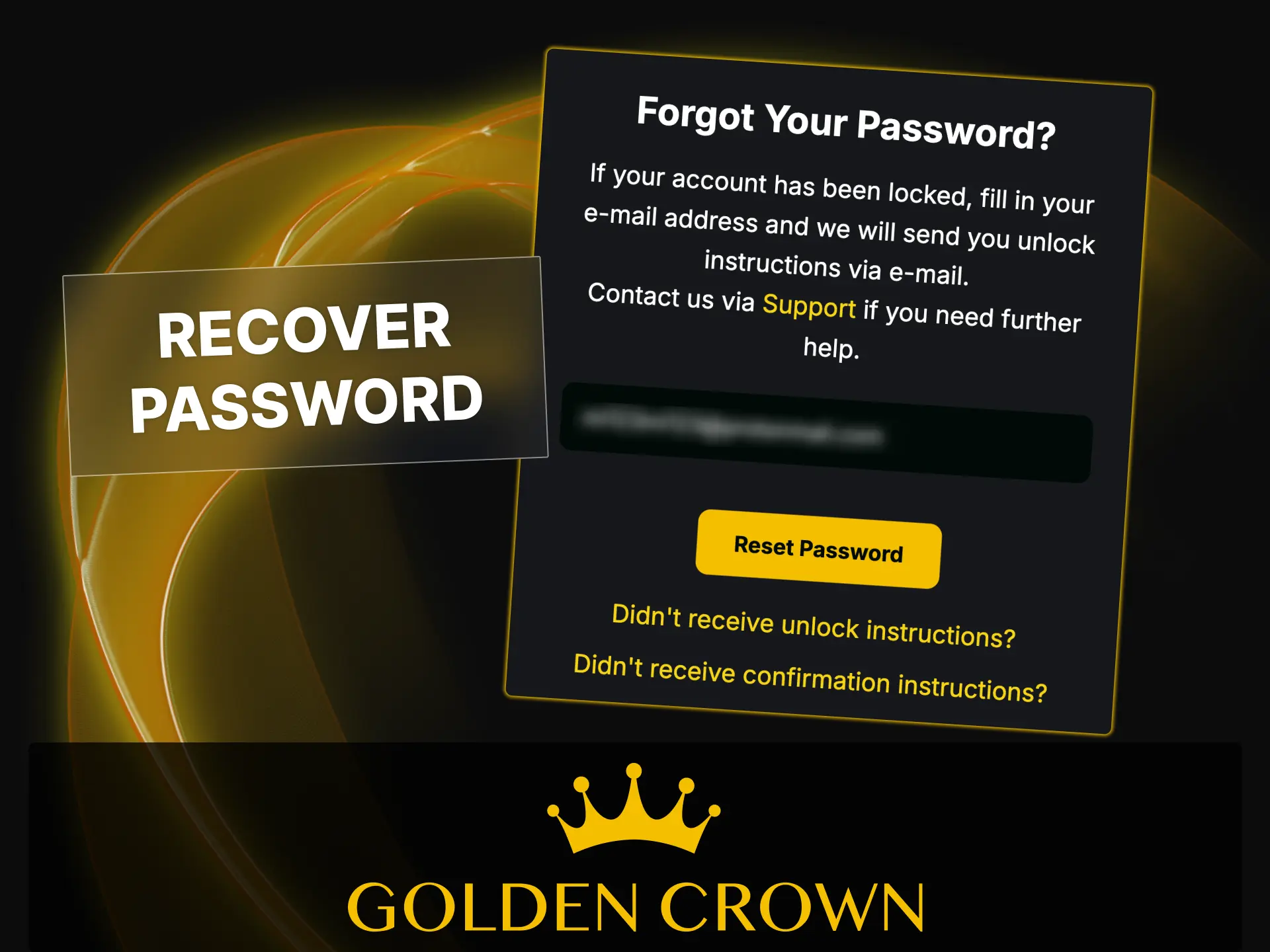 Click the Forgot Password link on the login page to recover your Golden Crown Casino account access.