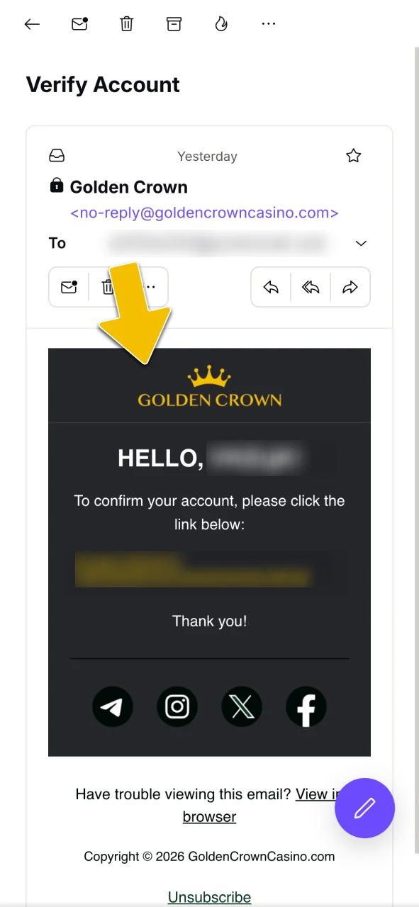Confirm your email address using the verification link sent to your inbox by Golden Crown Casino.